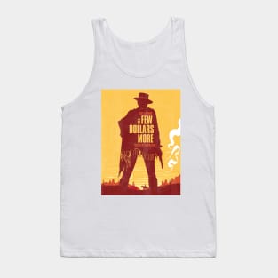 For a Few Dollars More Tank Top